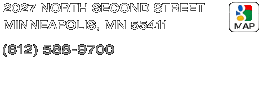 2027 North Second Street, Mpls, MN 55411 -- Open Thurs-Sat: 5pm-11pm, Sunday: 5pm-10pm+ -- 612-588-9700 -- Click for map